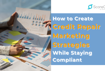 How to Create Credit Repair Marketing Strategies While Staying Compliant