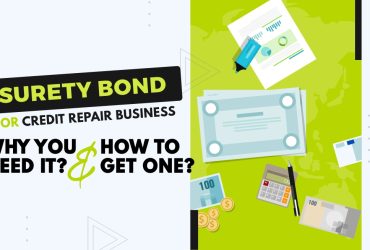 Surety Bond for Credit Repair Business: Why You Need It & How to Get One 