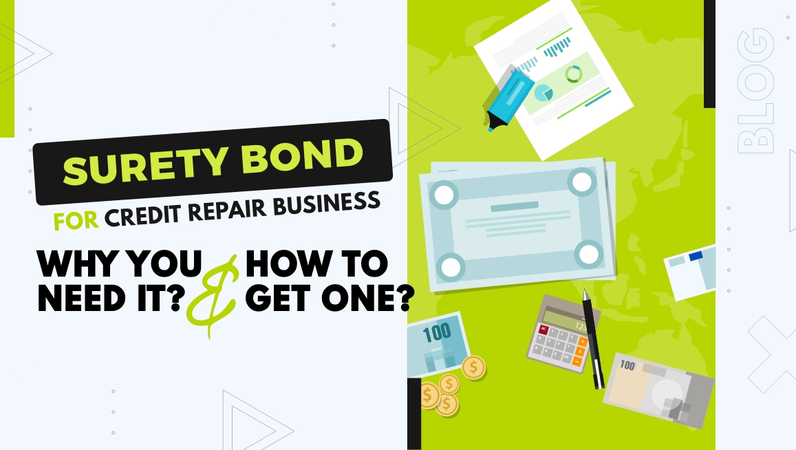 Surety Bond for Credit Repair Business: Why You Need It & How to Get One 