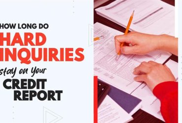 How Long Do Hard Inquiries Remain on A Credit Report?
