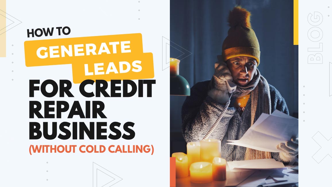 Credit repair lead generation blog graphic showing a stressed person in a winter hat and scarf cold calling on a landline phone